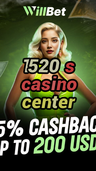 1520 s casino center-buildcasinogames.igamblingorder.com
